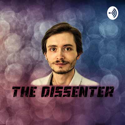The Dissenter Podcast