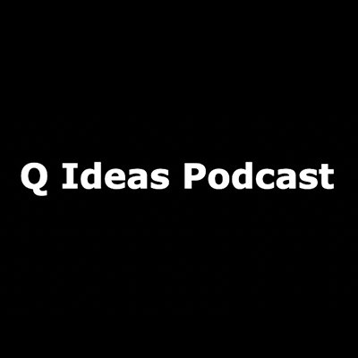Q Ideas Podcast
