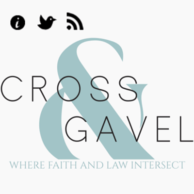Cross and Gavel podcast